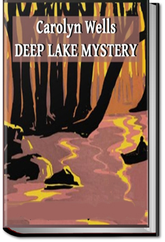 The Deep Lake Mystery | Carolyn Wells